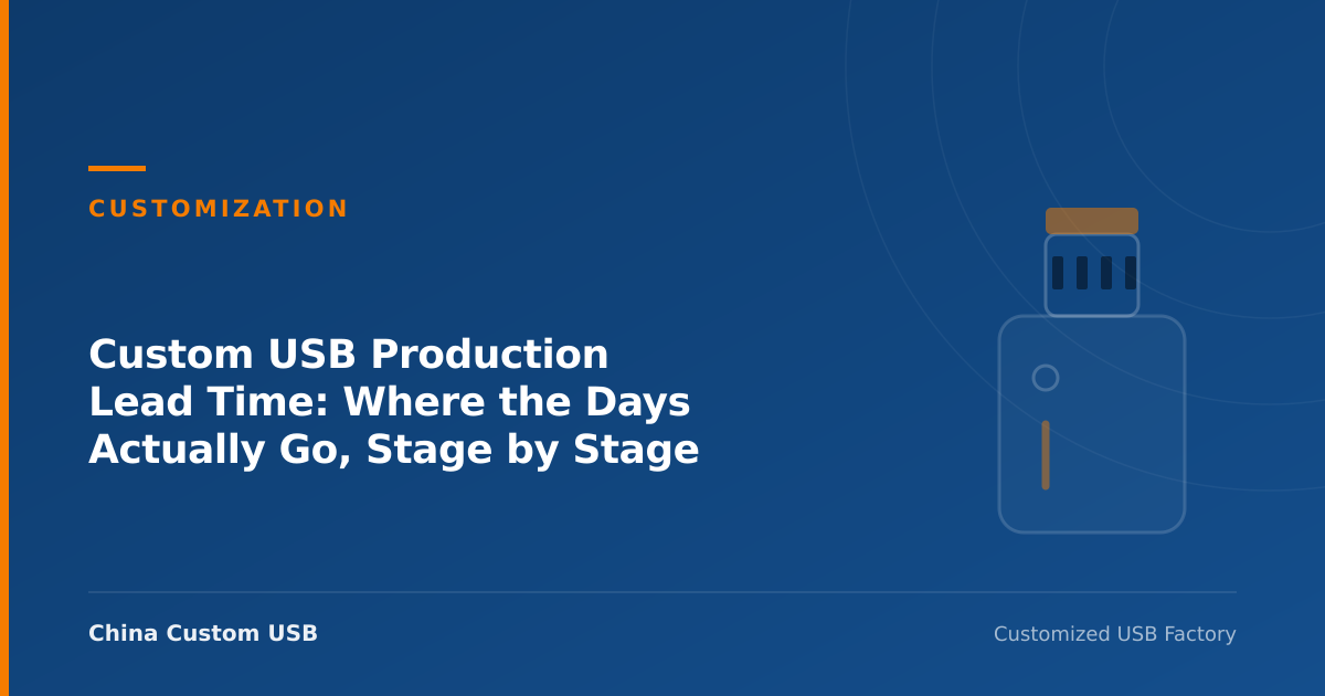 Custom USB production stages from artwork approval to forwarder handover